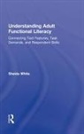 Sheida White, White Sheida - Understanding Adult Functional Literacy