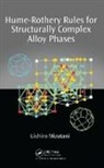 Uichiro Mizutani - Hume-Rothery Rules for Structurally Complex Alloy Phases