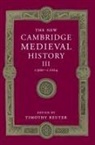 Timothy (University of Southampton) Reuter, Timothy Reuter - New Cambridge Medieval History: Volume 3, C.900c.1024