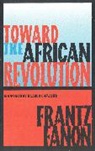 Frantz Fanon - Toward the African Revolution