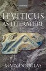 Mary Douglas, Mary (Formerly Professor of Anthropology Douglas, Douglas Mary - Leviticus As Literature