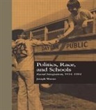 Joseph Watras, Watras Joseph - Politics, Race, and Schools