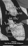 Paul Morris, Paul Williamson Morris, John Williamson, Paul Morris, John Williamson - Teacher Education in the Asia-Pacific Region