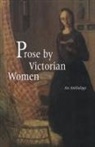 Andrea Mitchell Broomfield, Andrea Broomfield, Sally Mitchell - Prose By Victorian Women