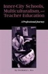 Frederick L Yeo, Frederick L. Yeo, Yeo Frederick L., Joe Kincheloe, Shirley R Steinberg, Shirley R. Steinberg - Inner-City Schools, Multiculturalism, and Teacher Education