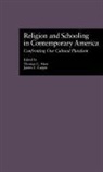 James C. Carper, Carper James C., Thomas C. Hunt, Hunt Thomas C., James C. Carper, Carper James C.... - Religion and Schooling in Contemporary America