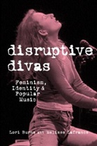 Lori Burns, Lori Lafrance Burns, Melisse Lafrance - Disruptive Divas