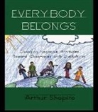 Arthur Shapiro, Joe Kincheloe, Shirley R Steinberg, Shirley R. Steinberg - Everybody Belongs