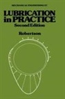 W L Robertson, W. L. Robertson, Robertson W. L. - Lubrication in Practice