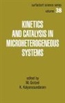 Michael Gratzel, Michael Gratzel, Gratzel Michael - Kinetics and Catalysis in Microheterogeneous Systems