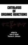 John R. Johnson Kosak, Thomas A. Johnson, Johnson Thomas A., John R. Kosak, Kosak John R. - Catalysis of Organic Reactions