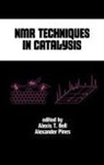 Alexis T Bell, Alexis T. Bell, Bell Alexis T. - Nmr Techniques in Catalysis