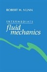 Robert H. Nunn, RobertH. Nunn - Intermediate Fluid Mechanics