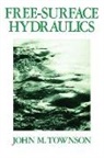 Dr J M Townson, J M Townson - Free-Surface Hydraulics