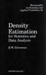 B W Silverman, Bernard. W. Silverman, Bernard. W. (St Peter''s College Silverman, Silverman Bernard. W. - Density Estimation for Statistics and Data Analysis