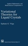 E.g. Virga, Epifanio G. Virga - Variational Theories for Liquid Crystals