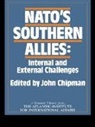 John Chipman - Nato''s Southern Allies