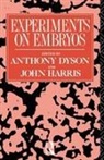 Anthony Dyson, Anthony Harris Dyson, Anthony Dyson, Dyson Anthony, John Harris, Harris John - Experiments on Embryos