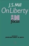 John Smith Gray, John Gray, G. W. Smith, Smith G. W. - J.s. Mill''s on Liberty in Focus