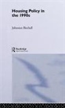 Johnston Birchall, Johnston Birchall - Housing Policy in the 1990s
