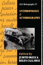 Helen Callaway, Callaway Helen, Judith Okely, Judith Callaway Okely, Okely Judith - Anthropology and Autobiography
