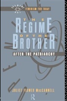 Juliet Flower Maccannell - Regime of the Brother