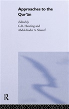 G. R. Hawting, G R Hawting, G. R. Hawting - Approaches to the Qur''an