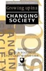 Ronnie Light Carr, Ronnie Carr, Carr Ronnie, Paul Light, Light Paul, Martin Woodhead... - Growing Up in a Changing Society