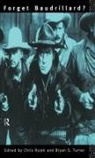 Chris (City University Rojek, Chris Rojek, Bryan Turner, Professor Bryan S Turner, Turner Bryan, Turner Professor Bryan S - Forget Baudrillard?