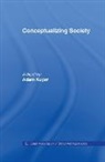 Adam Kuper, Adam Kuper, Kuper Adam - Conceptualizing Society