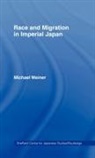 Michael Weiner, Weiner Michael - Race and Migration in Imperial Japan