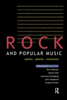 Tony Frith Bennett, Tony Bennett, Simon Frith, Larry Grossberg, John Shepherd, Graeme Turner - Rock and Popular Music
