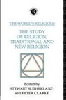 Peter Sutherland Clarke, Peter Clarke, Stewart Sutherland - World s Religions: The Study of Religion, Traditional and New Religio