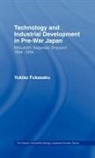 Yukiko Fukasaku - Technology and Industrial Growth in Pre-War Japan