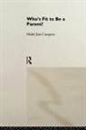 Mukti Jain Campion, Campion Mukti Jain - Who''s Fit to Be a Parent?