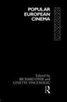 Richard Vincendeau Dyer, Richard Dyer, Ginette Vincendeau - Popular European Cinema