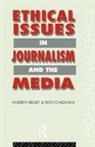 Andrew Chadwick Belsey, Andrew Belsey, Belsey Andrew, Ruth Chadwick - Ethical Issues in Journalism and the Media