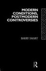 Barry Smart, Smart Barry - Modern Conditions, Postmodern Controversies