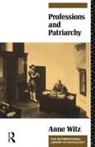 Anne Witz - Professions and Patriarchy