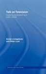 Sonia Livingstone, Sonia Lunt Livingstone, Livingstone Sonia, Peter Lunt, Lunt Peter - Talk on Television