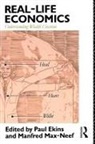 Paul Ekins, Paul (University College London Ekins, Paul Ekins, Manfred Max-Neef - Real Life Economics
