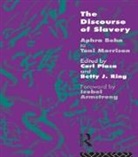 Carla Plasa Nfa, Carl Plasa, Carla Plasa, Betty J Ring, Betty J. Ring, Carla Plasa... - Discourse of Slavery