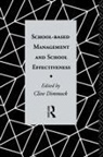Clive (University of Leicester Dimmock, Dimmock, Clive Dimmock - School-Based Management and School Effectiveness