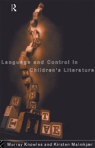 Murray Knowles, Murray Malmkjaer Knowles, Knowles Murray, Kirsten Malmkjaer, Malmkjaer Kirsten - Language and Control in Children''s Literature