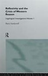 Barry Sandywell - Reflexivity and the Crisis of Western Reason