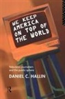 Daniel Hallin - We Keep America on Top of the World