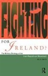 M L R Smith, M. L. R. Smith, M.L.R. Smith - Fighting for Ireland?