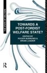 Roger Burrows, Roger Loader Burrows, Brian D Loader - Towards a Post-Fordist Welfare State?