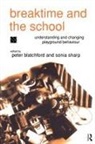 Peter Sharp Blatchford, Peter Blatchford, Sonia Sharp - Breaktime and the School
