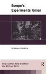 Brigid Laffan, Brigid O'' Donnell Laffan, Laffan Brigid, Rory O' Donnell, O' Donnell Rory, Michael Smith - Europe''s Experimental Union
